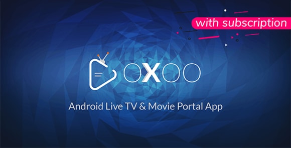 OXOOv..Nulled–AndroidLiveTV&#;MoviePortalAppwithSubscriptionSystem