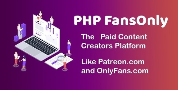 PHPFansOnlyPatronsv.Nulled–PaidContentCreatorsPlatform