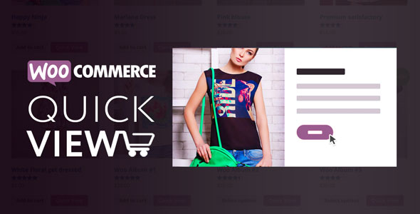Woo Quick View v1.9.8 Nulled – An Interactive Product Quick View for WooCommerce