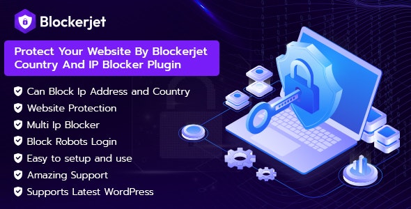 Blockerjet v1.0 Nulled – IP and Country Blocking WordPress Plugin