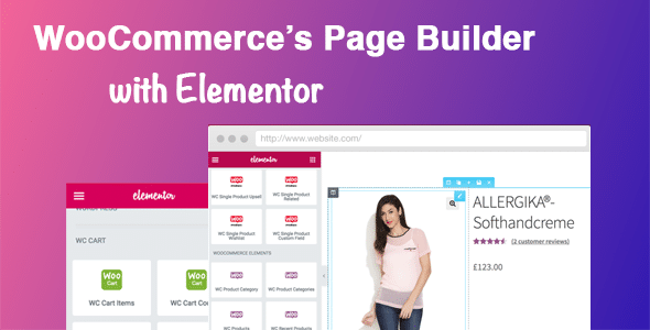 DHWC Elementor v1.2.9 Nulled – WooCommerce Page Builder with Elementor