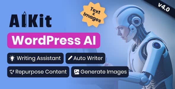 AIKit v4.0.0 Nulled - WordPress AI Automatic Writer, Chatbot, Writing Assistant & Content Repurposer