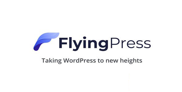 FlyingPress v4.6.5 Nulled - Taking WordPress To New Heights