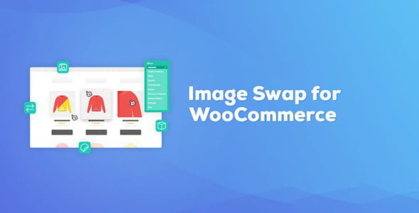 Iconic Image Swap for WooCommerce v2.8.0 Free