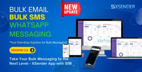 XSender v2.0 Nulled - Bulk Email, SMS and WhatsApp Messaging Application