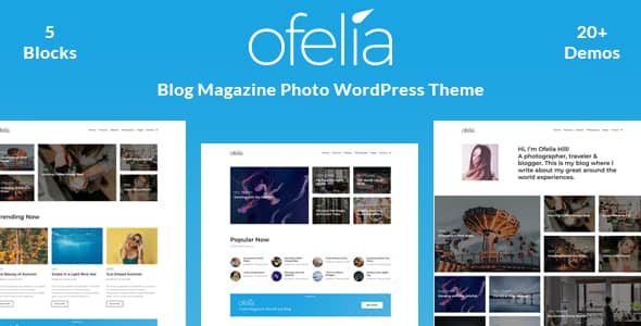 Ofelia v2.0.0 Nulled - Travel Personal WordPress Blog Theme
