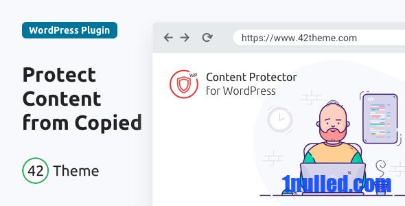 Content Protector for WordPress v2.0.0 Nulled - Prevent Your Content from Being Copied