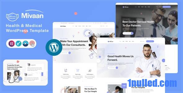 Mivaan v1.0 Nulled - Health & Medical WordPress Theme