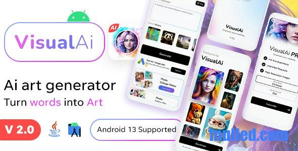 Ai Images Generator v2.0 Nulled - VisualAI + Photo Editor Tools Android App