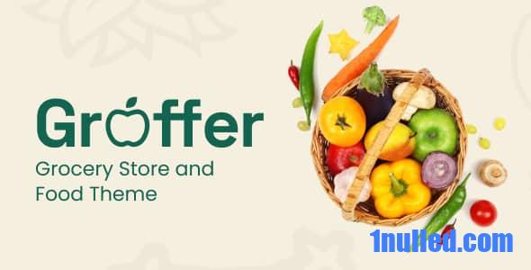 Groffer v1.0 Nulled - Organic Food Store Theme