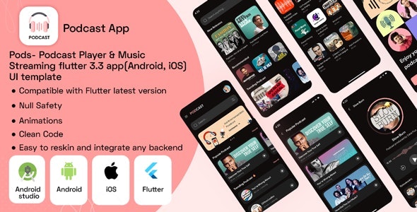 Pods v1.0 Nulled - Podcast Player & Music Streaming flutter 3.3 app(Android, iOS) UI template